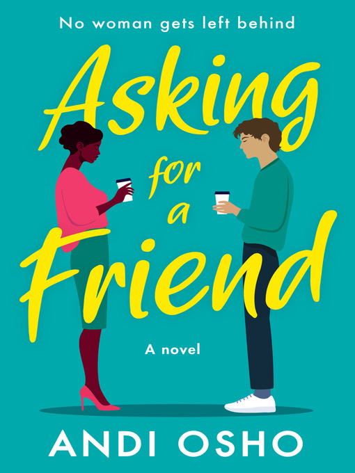 Title details for Asking for a Friend by Andi Osho - Available